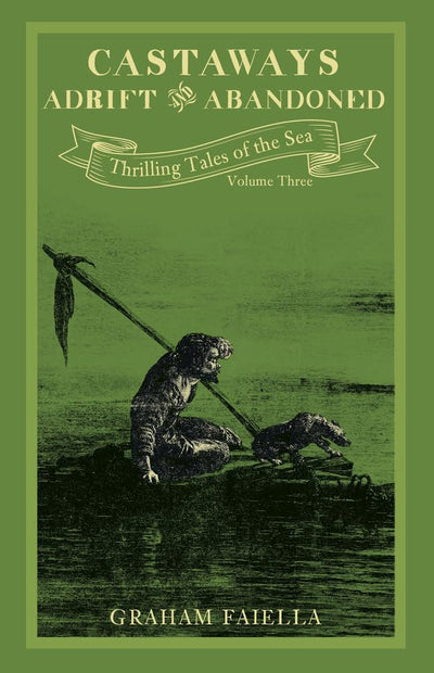Castaways - Adrift and Abandoned: Thrilling Tales of the Sea (vol.3) (3)