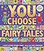You Choose Fairy Tales