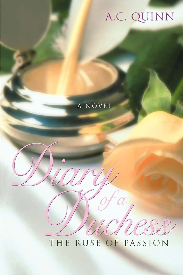 Diary of a Duchess: The Ruse of Passion