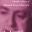 Towards a Theory of Musical Reproduction: Notes, a Draft and Two Schemata