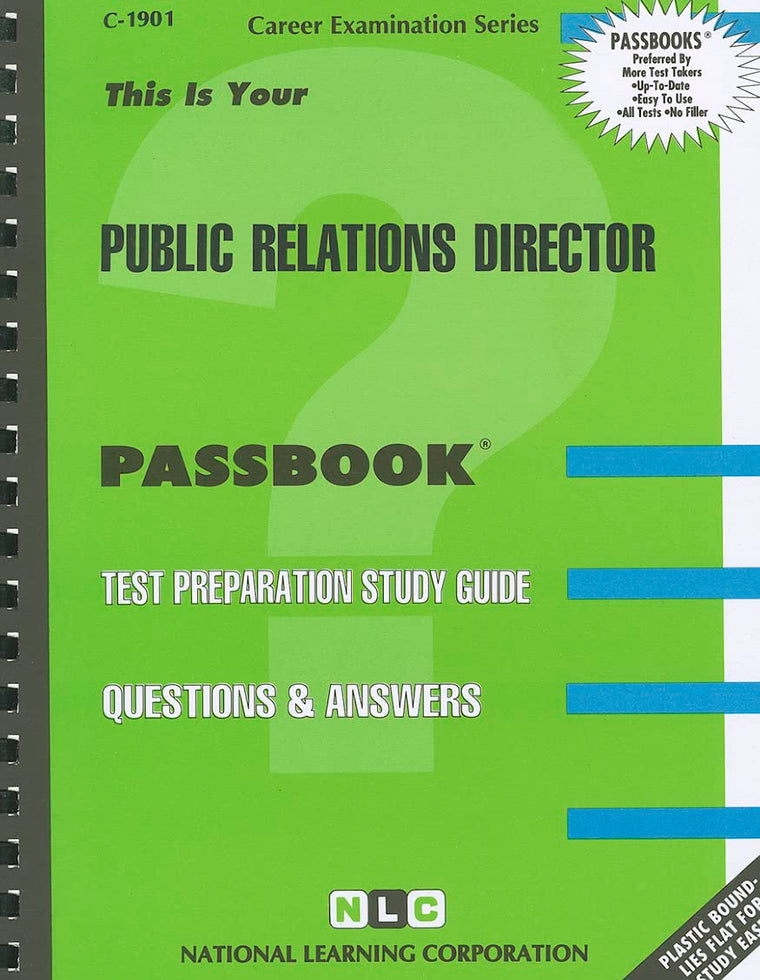 Public Relations Director(Passbooks) (Career Examination Series)