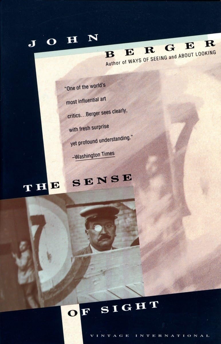 The Sense of Sight by Berger, John
