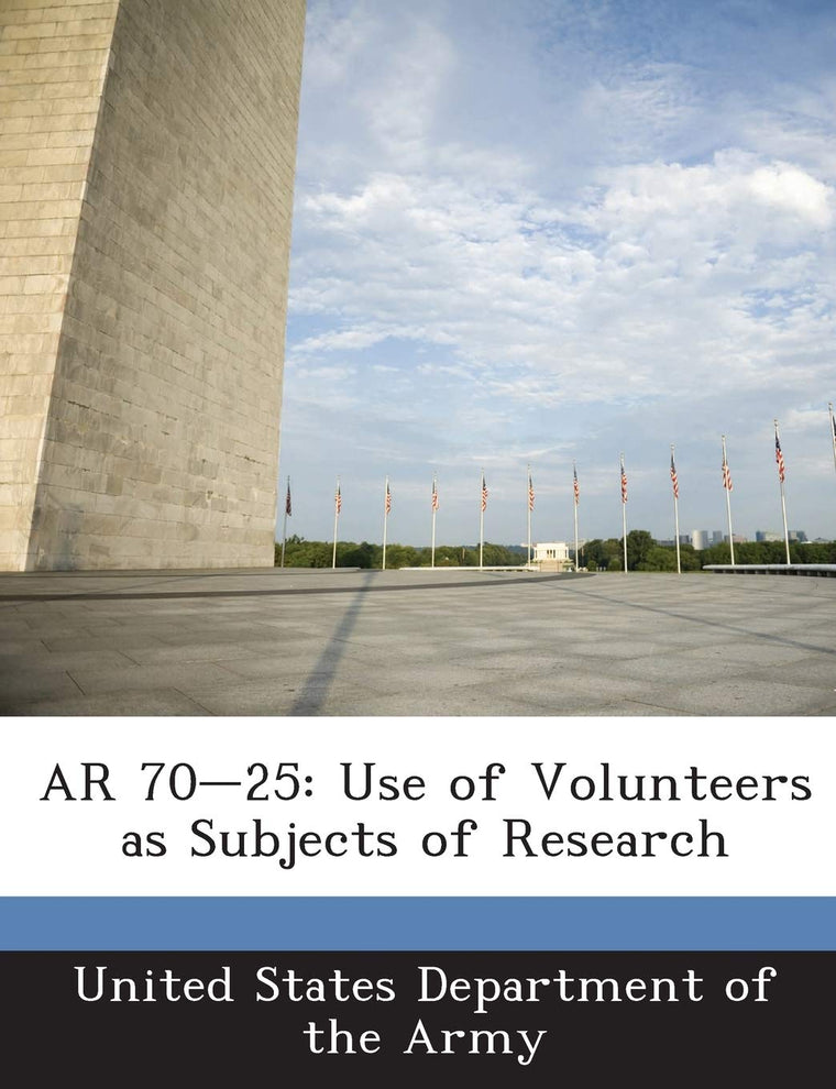 AR 70-25: Use of Volunteers as Subjects of Research