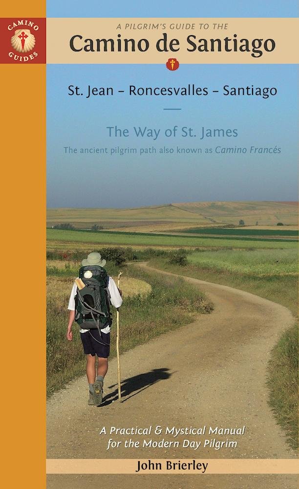 A Pilgrim's Guide to the Camino de Santiago: St. Jean - Ronc