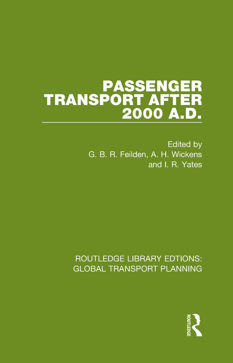 Passenger Transport After 2000 A.D. (Routledge Library Edtions: Global Transport Planning)