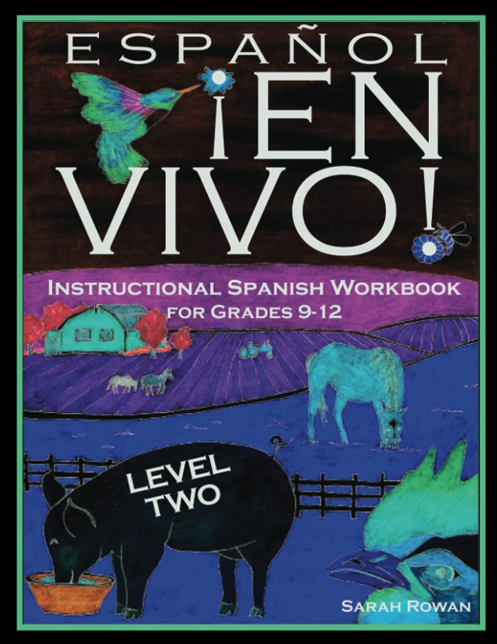 Espa?l En Vivo Level 2 for Grades 9-12: Instructional Spanish Workbook for Grades 9-12 (Espa?l En Vivo Instructional Spanish Workbook Series for Grades 9-12 (4 levels))