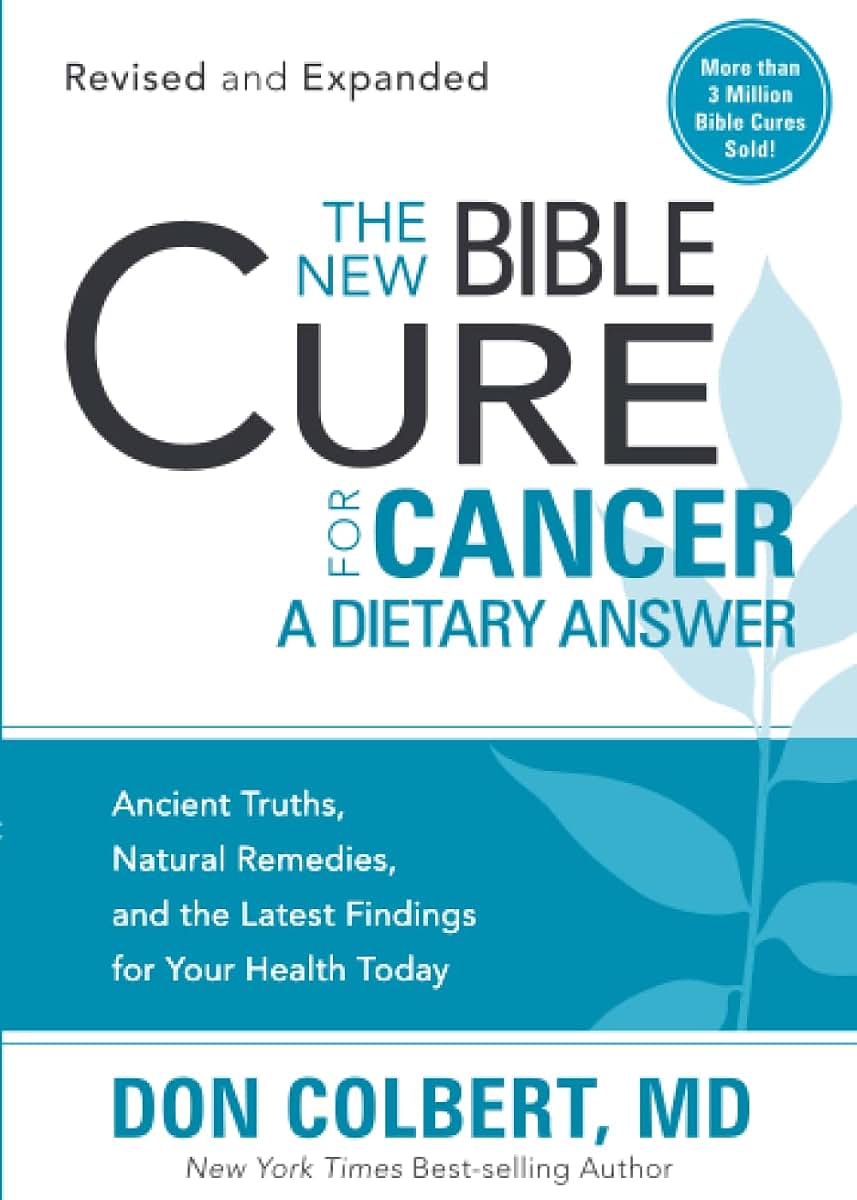The New Bible Cure for Cancer (New Bible Cure (Siloam))