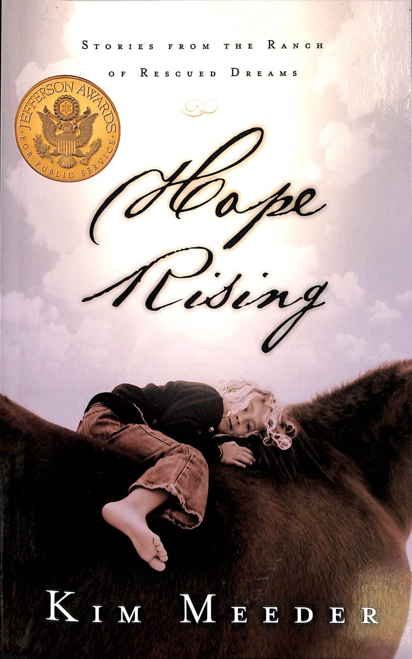 Hope Rising: Stories from the Ranch of Rescued Dreams