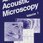 Advances in Acoustic Microscopy: Volume 1