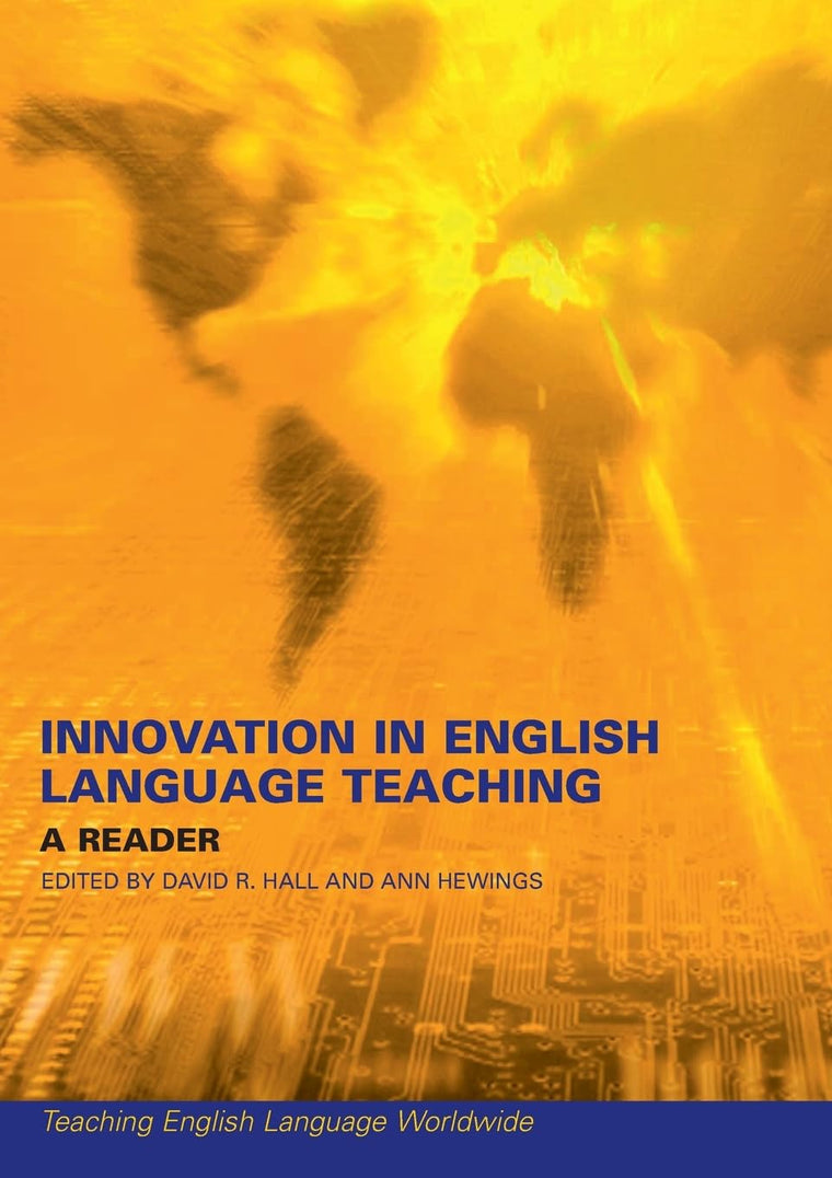 Innovation in English Language Teaching (Teaching English Language Worldwide)