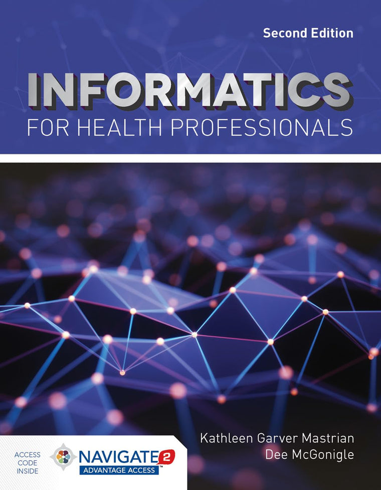 Informatics for Health Professionals: .