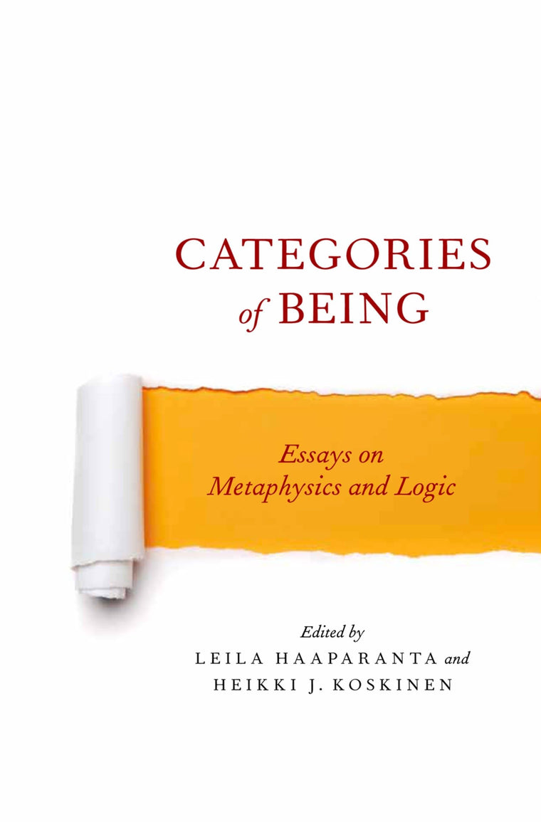 Categories of Being: Essays on Metaphysics and Logic