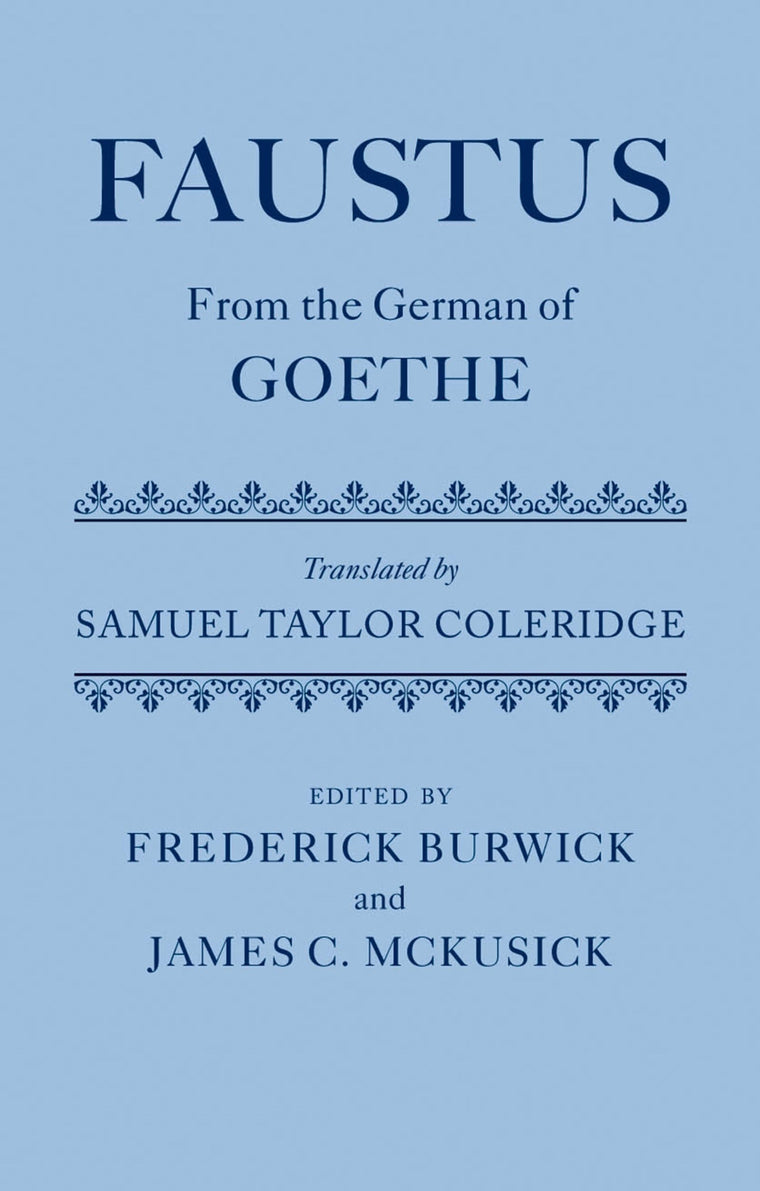 Faustus From the German of Goethe Translated by Samuel Taylor Coleridge