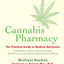 Cannabis Pharmacy: The Practical Guide to Medical Marijuana