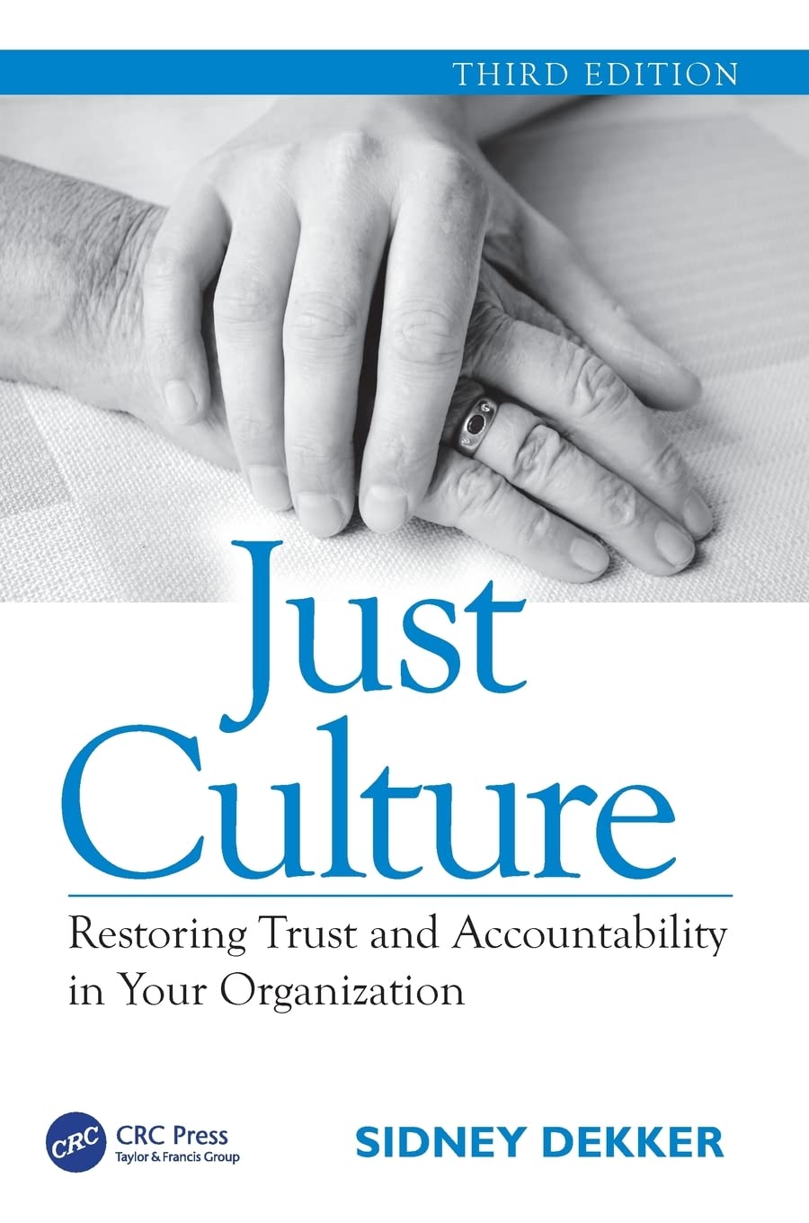 Just Culture by Dekker, Sidney