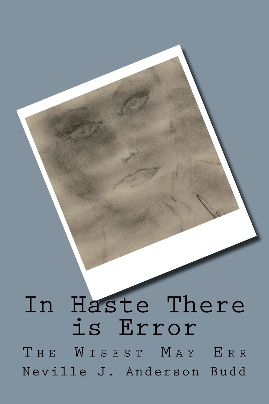 In Haste There is Error: The Wisest May Err