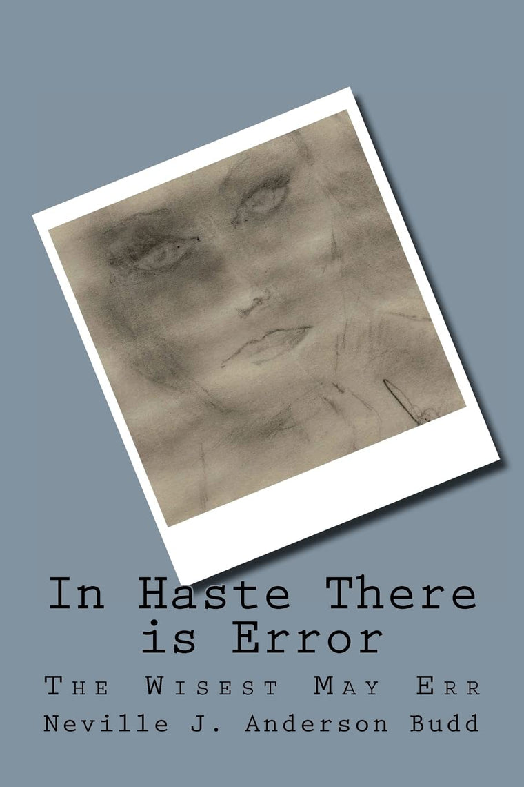 In Haste There is Error: The Wisest May Err