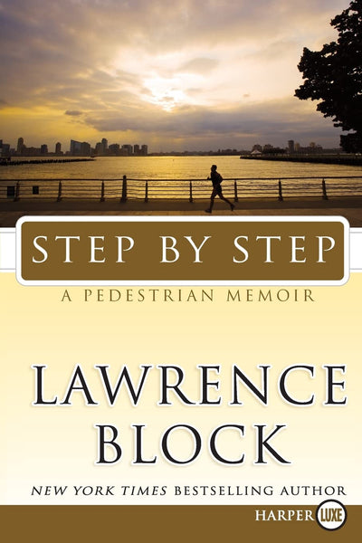 Step by Step: A Pedestrian Memoir