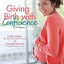 Giving Birth With Confidence (Official Lamaze Guide, 3rd Edition)