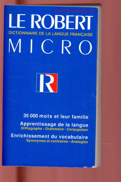 Le Robert Micro: Dictionnaire De La Langue Francaise Edition Poche