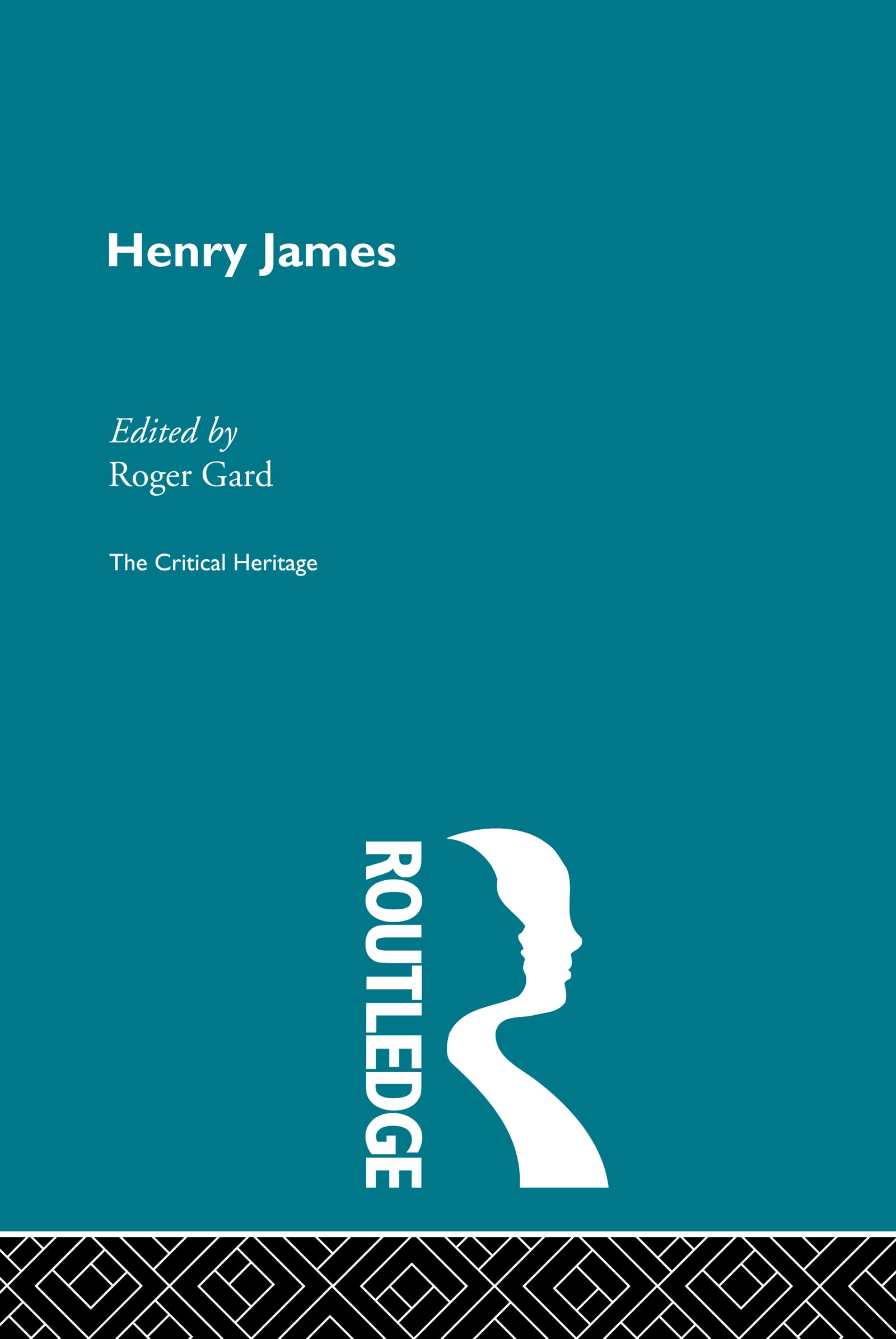 Henry James: The Critical Heritage