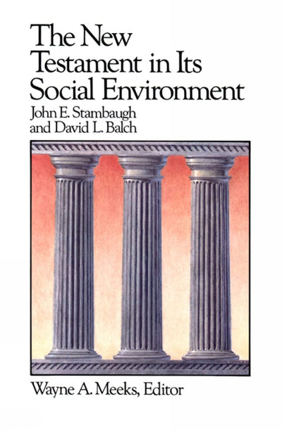 The New Testament in Its Social Environment (Library of Early Christianity)