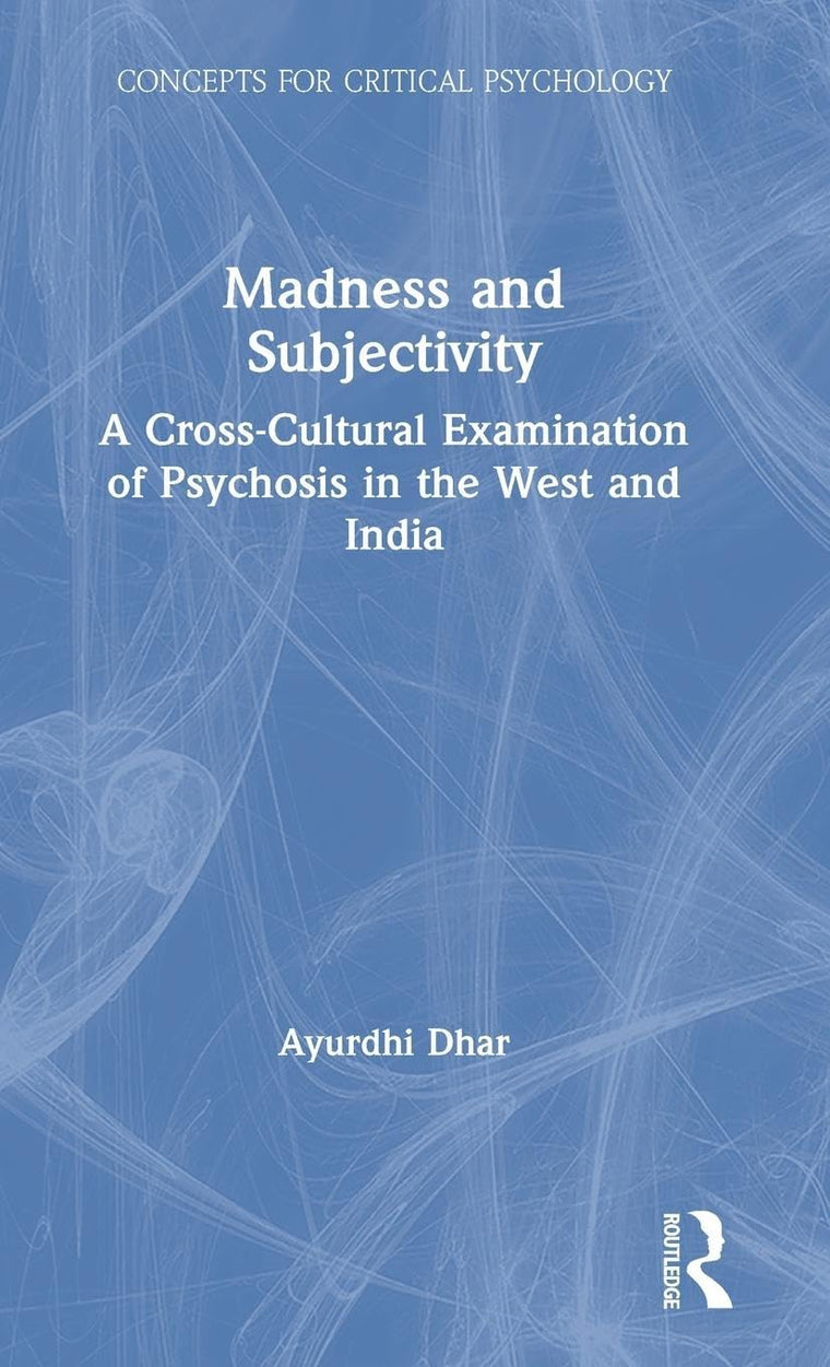 Madness and Subjectivity (Concepts for Critical Psychology)