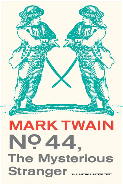 No. 44, The Mysterious Stranger (Mark Twain Library) (Volume 3)