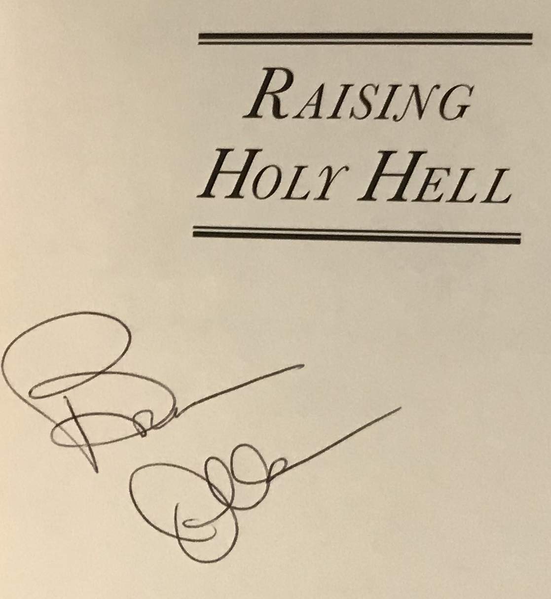 Raising Holy Hell: A Novel
