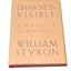 Darkness Visible: A Memoir of Madness by Styron, William