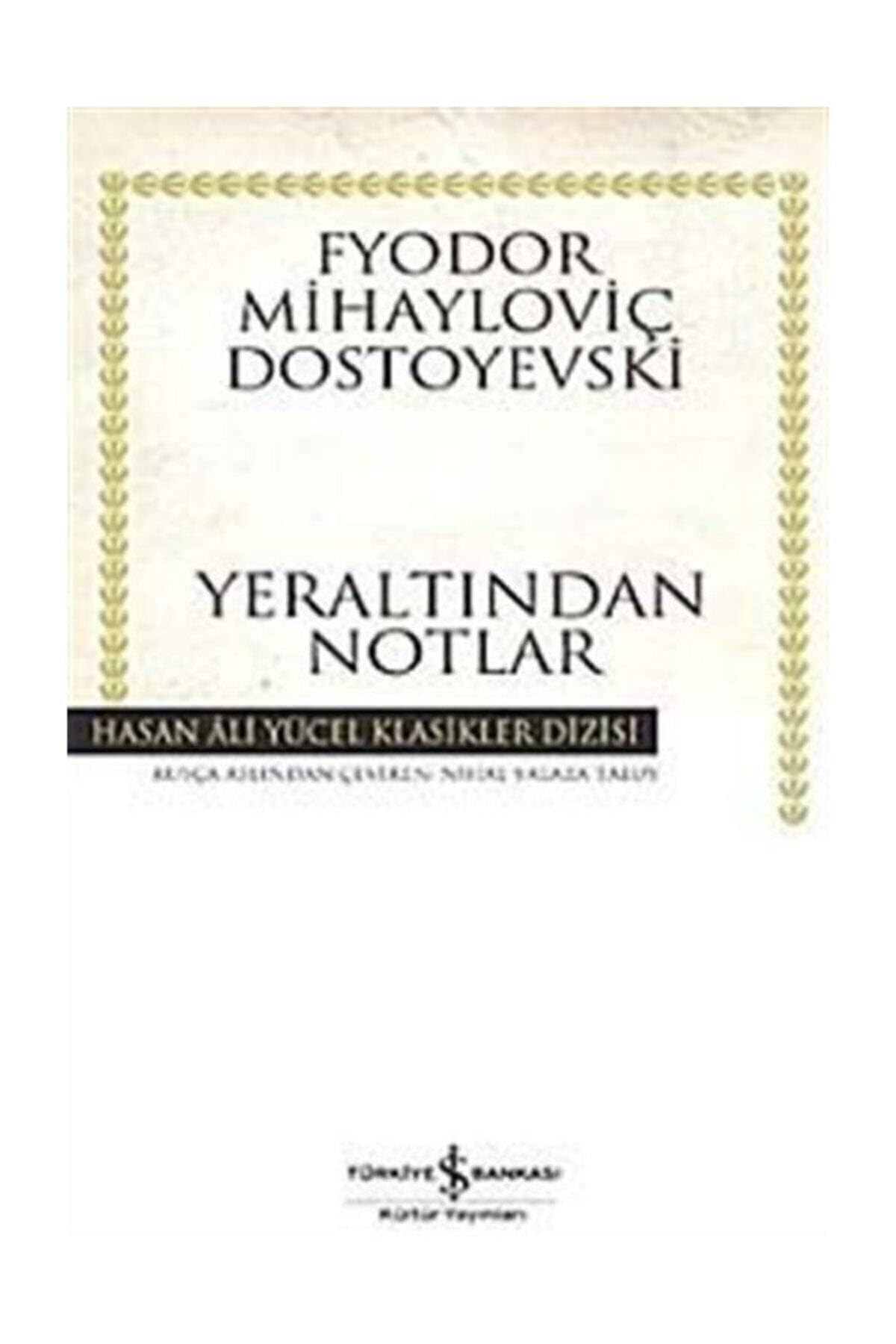 Yeraltindan Notlar: Hasan Ali Ycel Klasikleri