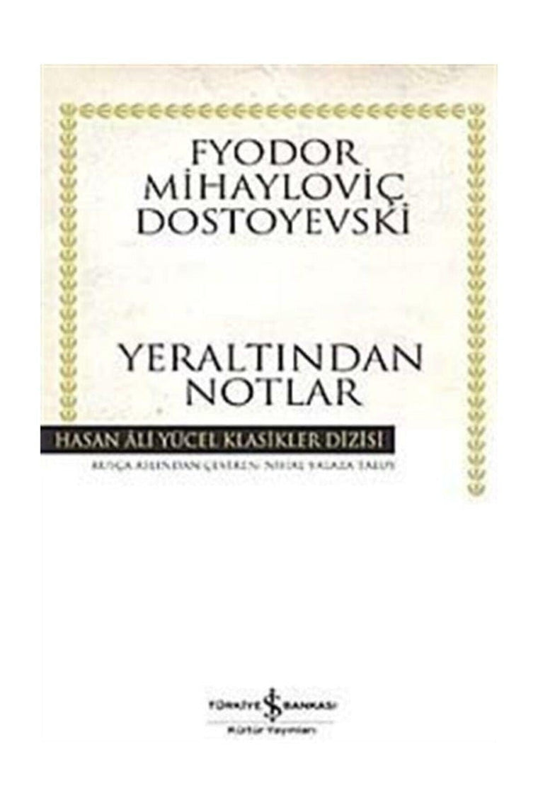 Yeraltindan Notlar: Hasan Ali Ycel Klasikleri
