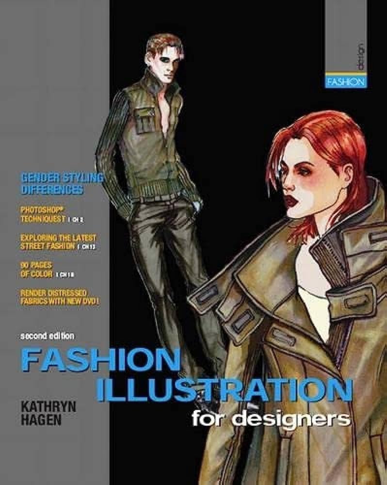 Fashion Illustration for Designers (2nd Edition) by K. Hagen