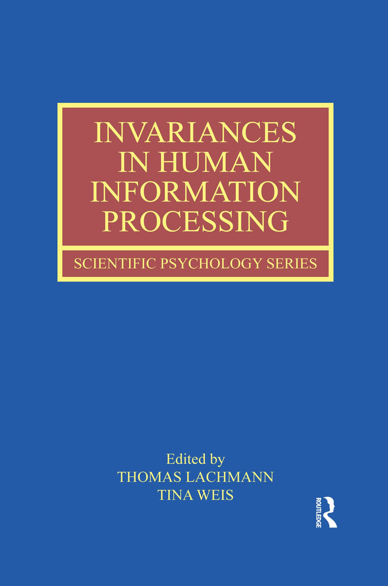 Invariances in Human Information Processing (Scientific Psychology Series)