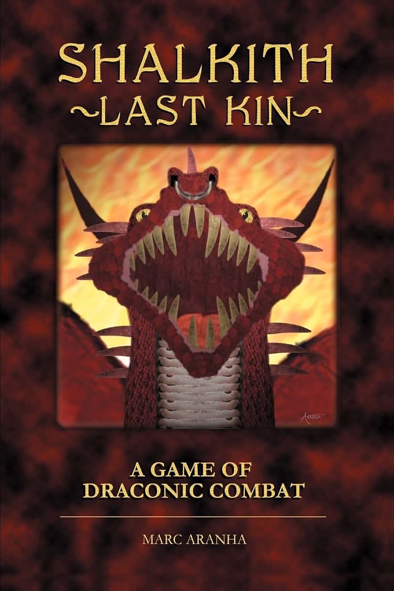 Shalkith: Last Kin / A Game of Draconic Combat