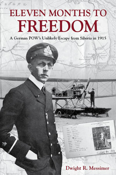Eleven Months to Freedom: A German POW's Unlikely Escape from Siberia in 1915
