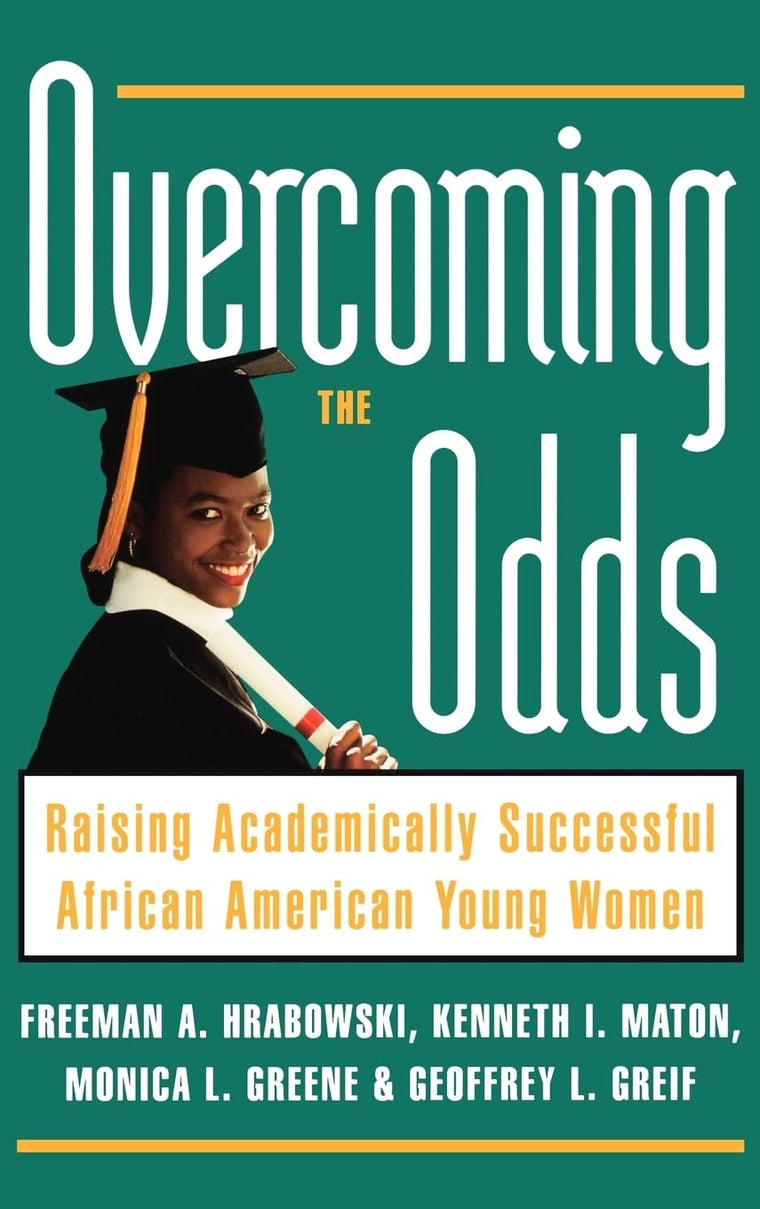 Overcoming the Odds: Raising Academically Successful African American Young Women
