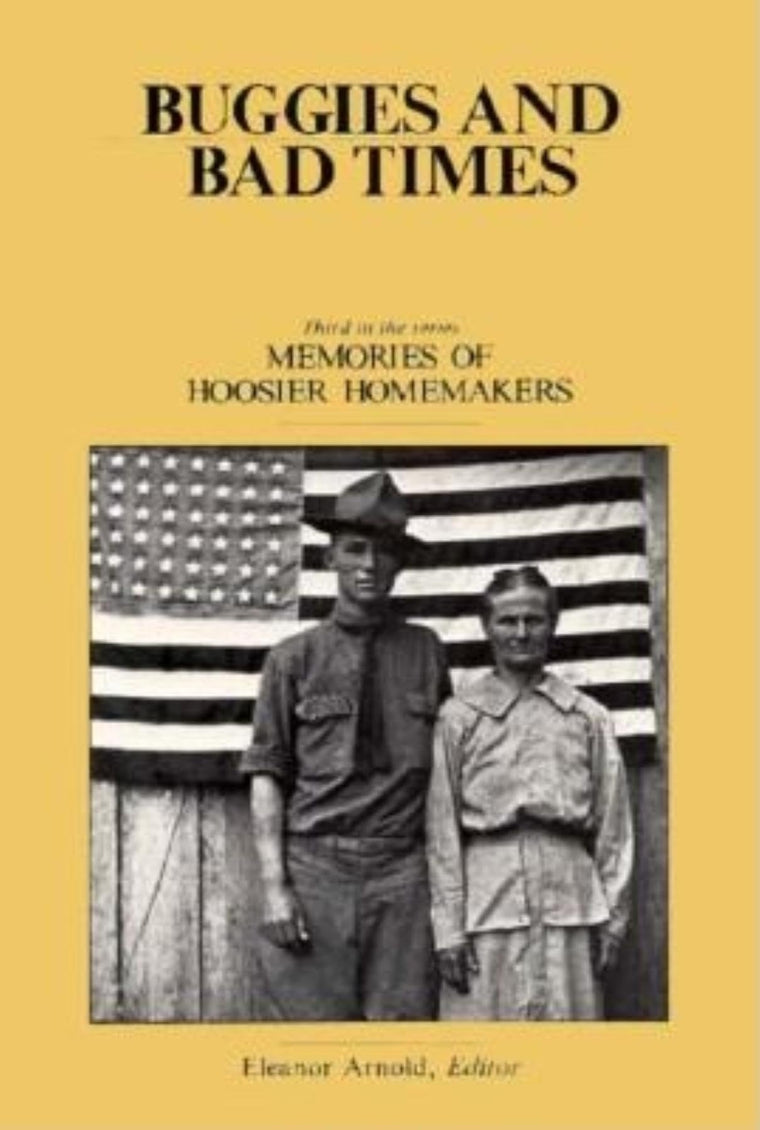 Buggies and Bad Times (Memories of Hoosier Homemakers, No. 3)