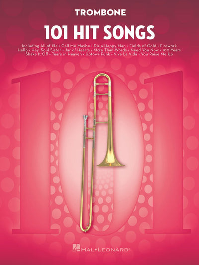 101 Hit Songs: for Trombone
