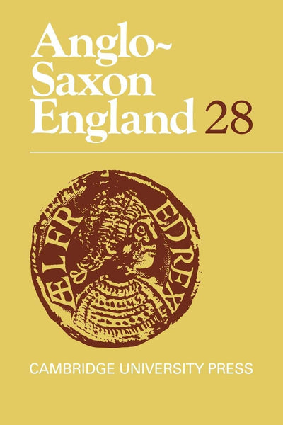 Anglo-Saxon England (Anglo-Saxon England, Series Number 28)