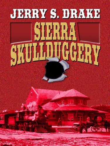Sierra Skullduggery (Wheeler Publishing Large Print Western)