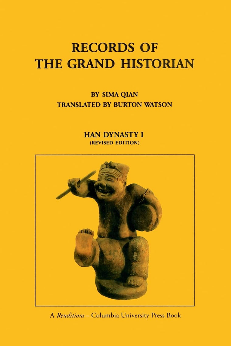 Records of the Grand Historian: Han Dynasty I by Sima, Qian