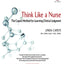 Think Like a Nurse: The Caputi Method for Learning Clinical Judgment (USA Version)