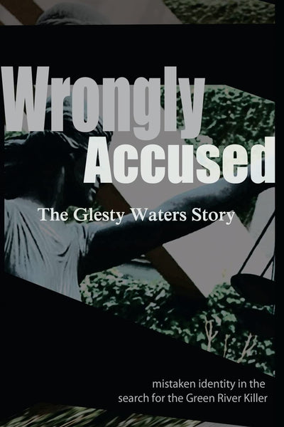 Wrongly Accused: The Glesty Waters Story