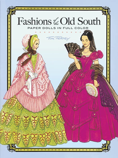 Fashions of the Old South Paper Dolls in Full Color (Dover Paper Dolls)