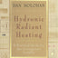Hydronic Radiant Heating: A Practical Guide for the Nonengineer Installer