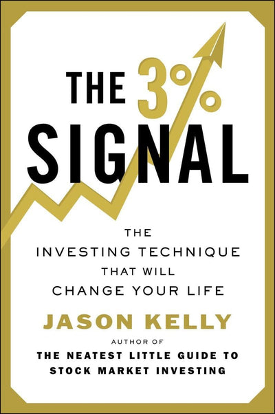 The 3% Signal: The Investing Technique That Will Change Your