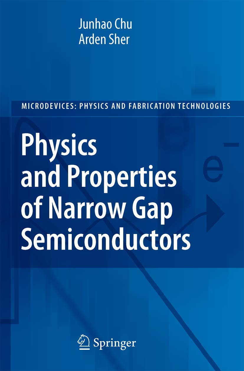 Physics and Properties of Narrow Gap Semiconductors (Microdevices)