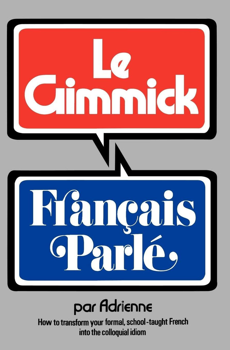 Gimmick I: Franais Parlé (The Gimmick Series) (Gimmick (W.W. Norton))