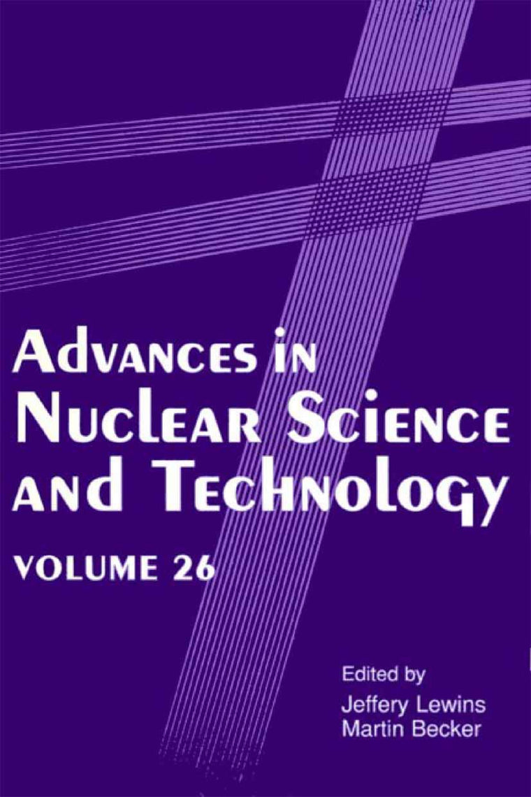 Advances in Nuclear Science and Technology (Advances in Nuclear Science & Technology, 26)